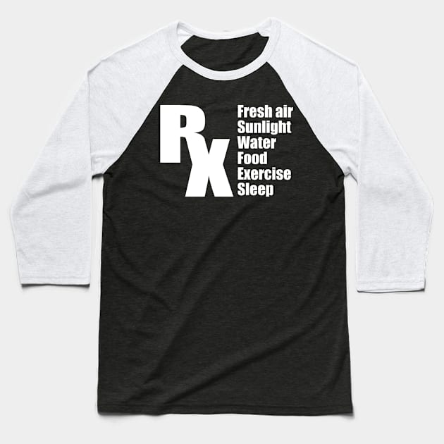 Prescription For Living Baseball T-Shirt by DPattonPD